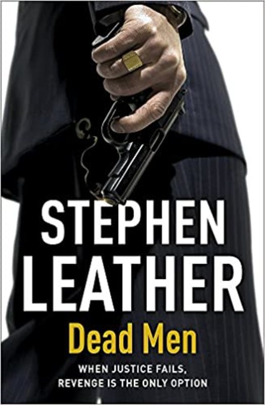 Book cover for "Dead Men" by Stephen Leather