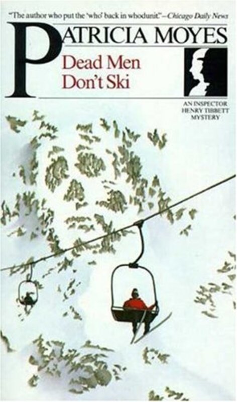 Book cover for "Dead Men Don't Ski" by Patricia Moyes