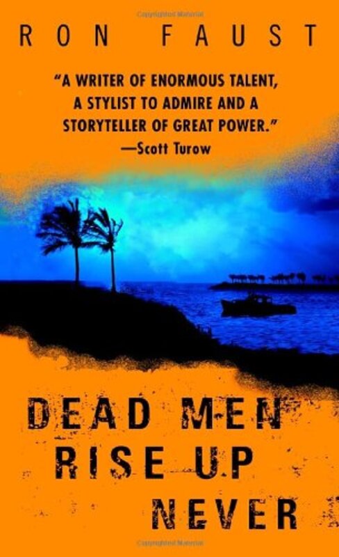 Book cover for "Dead Men Rise Up Never" by Ron Faust