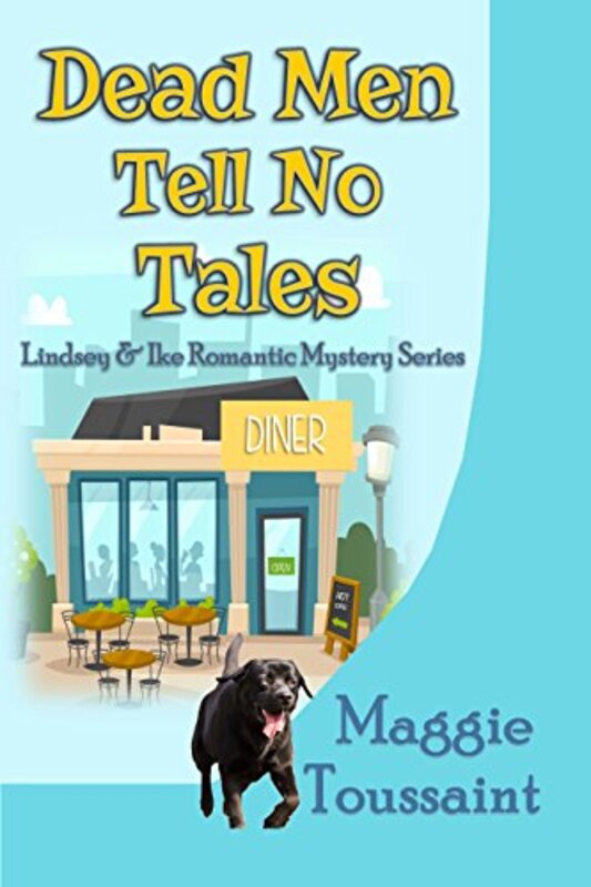 Book cover for "Dead Men Tell No Tales" by Maggie Toussaint