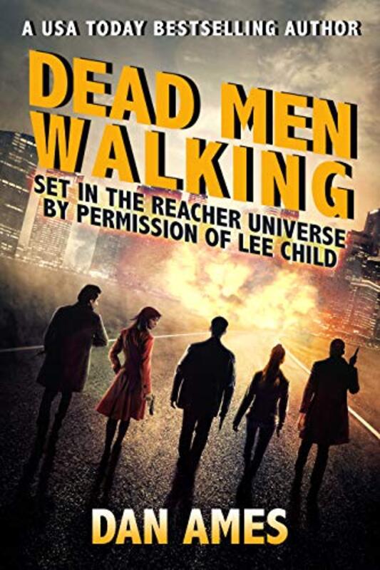 Book cover for "Dead Men Walking" by Dan Ames