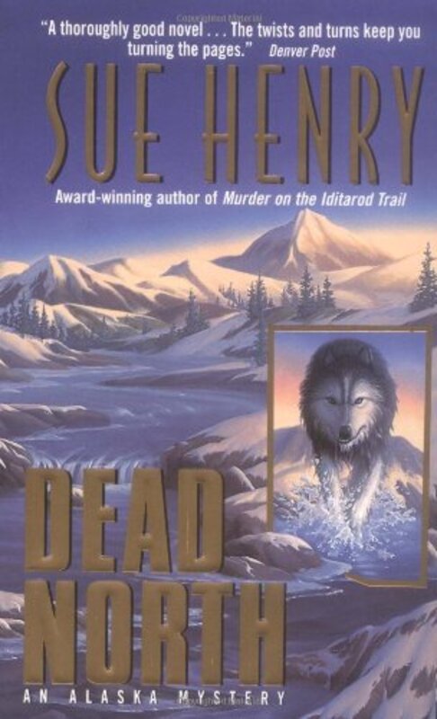 Book cover for "Dead North" by Sue Henry