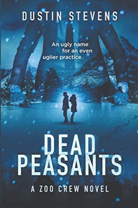 Book cover for "Dead Peasants" by Dustin Stevens