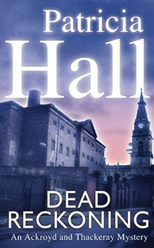 Book cover for "Dead Reckoning" by Patricia Hall