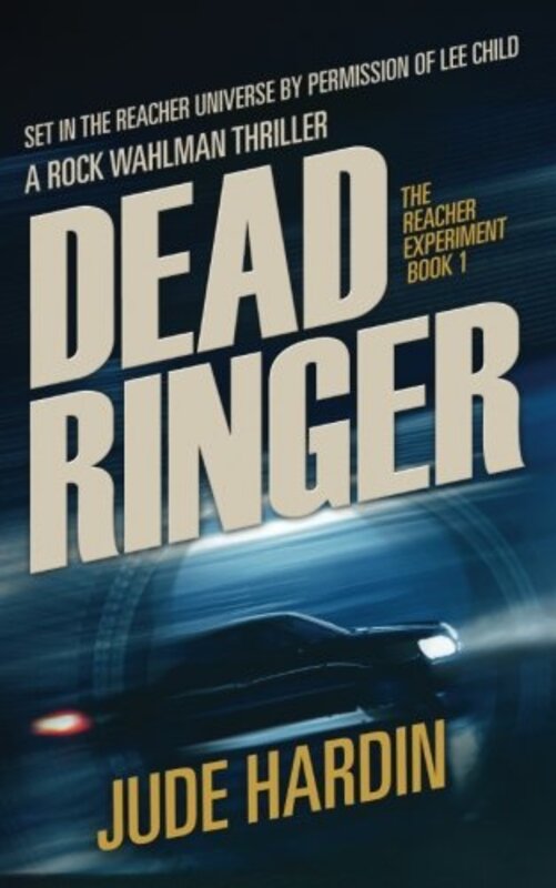 Book cover for "Dead Ringer" by Jude Hardin