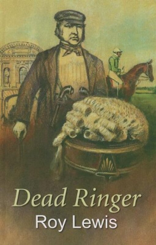 Book cover for "Dead Ringer" by Roy Lewis