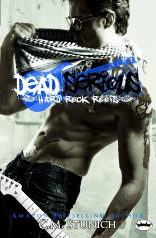 Book cover for "Dead Serious" by CM Stunich