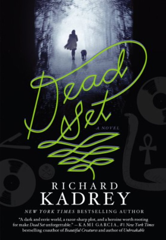 Book cover for "Dead Set" by Richard Kadrey