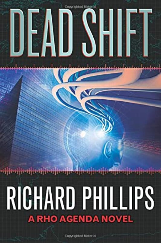Book cover for "Dead Shift" by Richard Phillips