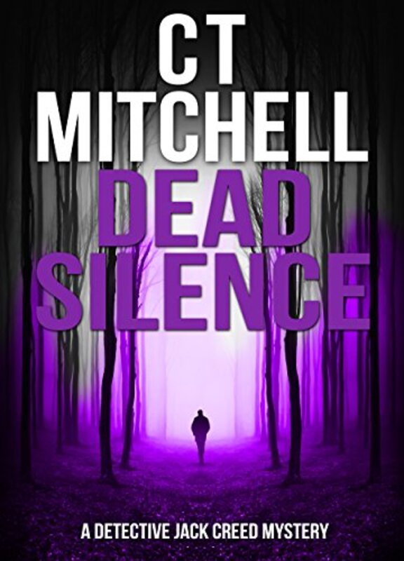 Book cover for "Dead Silence" by CT Mitchell