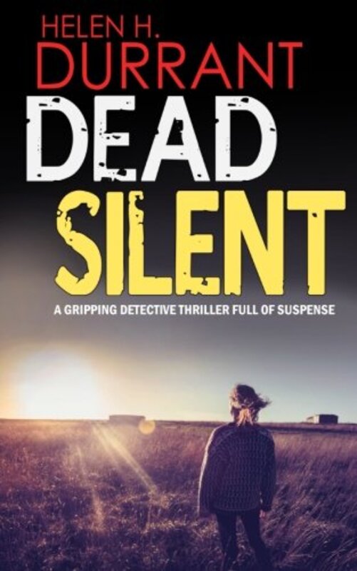 Book cover for "Dead Silent" by Helen H Durrant