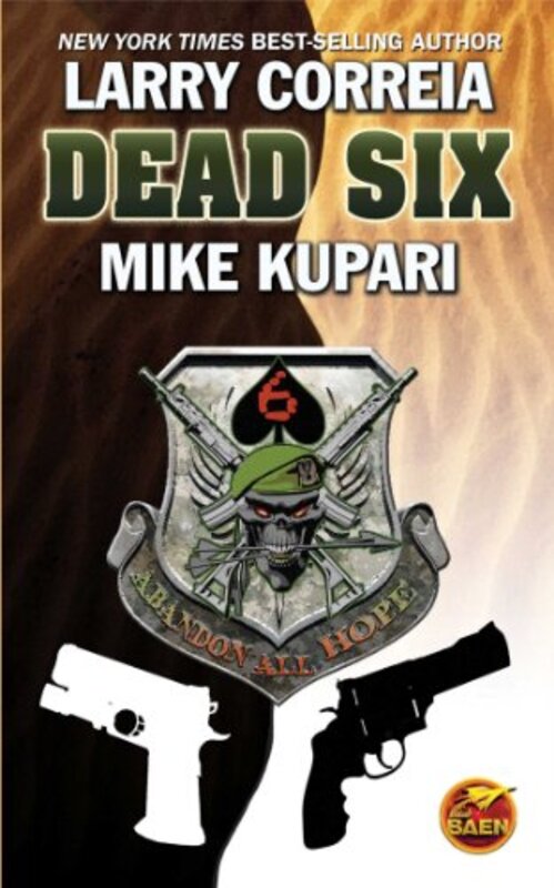 Book cover for "Dead Six" by Larry Correia