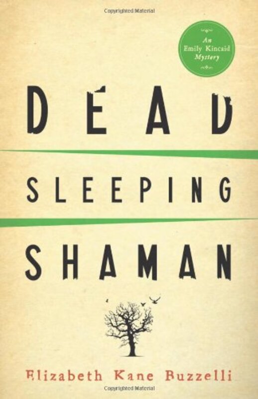 Book cover for "Dead Sleeping Shaman" by Elizabeth Kane Buzzelli