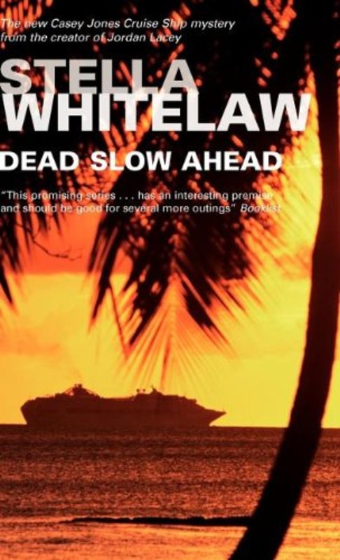 Book cover for "Dead Slow Ahead" by Stella Whitelaw