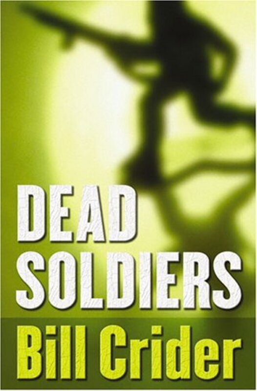 Book cover for "Dead Soldiers" by Bill Crider