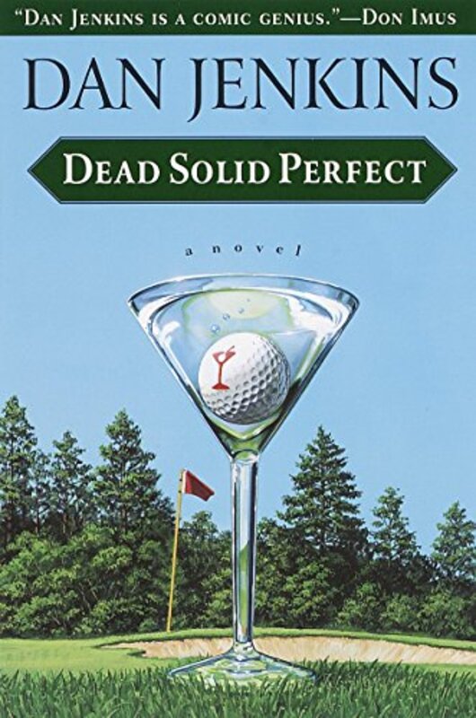 Book cover for "Dead Solid Perfect" by Dan Jenkins