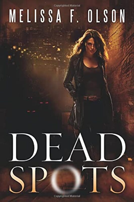 Book cover for "Dead Spots" by Melissa F Olson