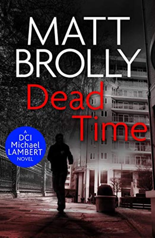 Book cover for "Dead Time" by Matt Brolly