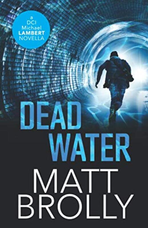 Book cover for "Dead Water" by Matt Brolly