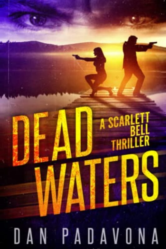Book cover for "Dead Waters" by Dan Padavona