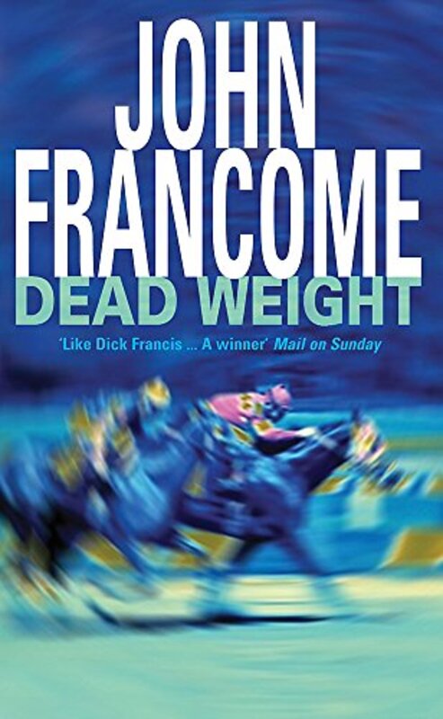 Book cover for "Dead Weight" by John Francome