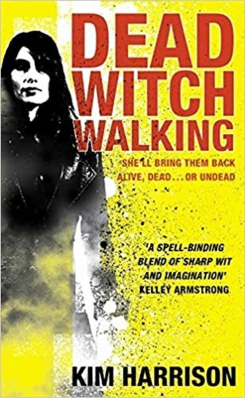 Book cover for "Dead Witch Walking" by Kim Harrison