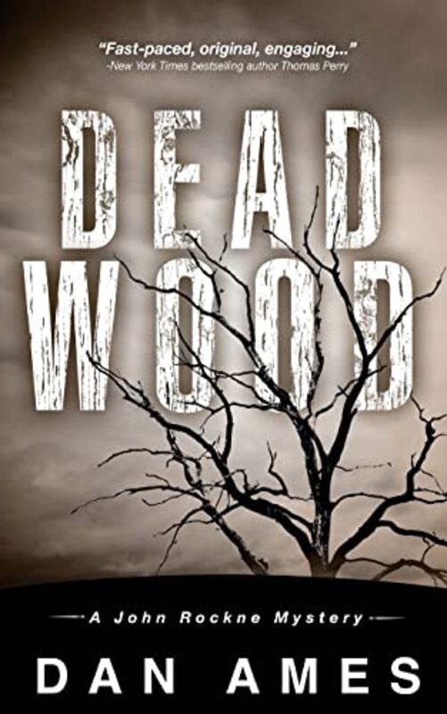 Book cover for "Dead Wood" by Dan Ames