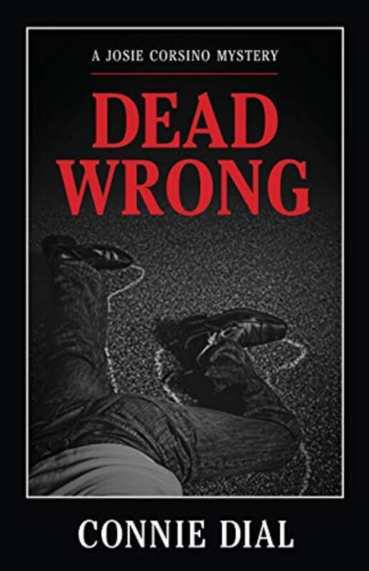 Book cover for "Dead Wrong" by Connie Dial