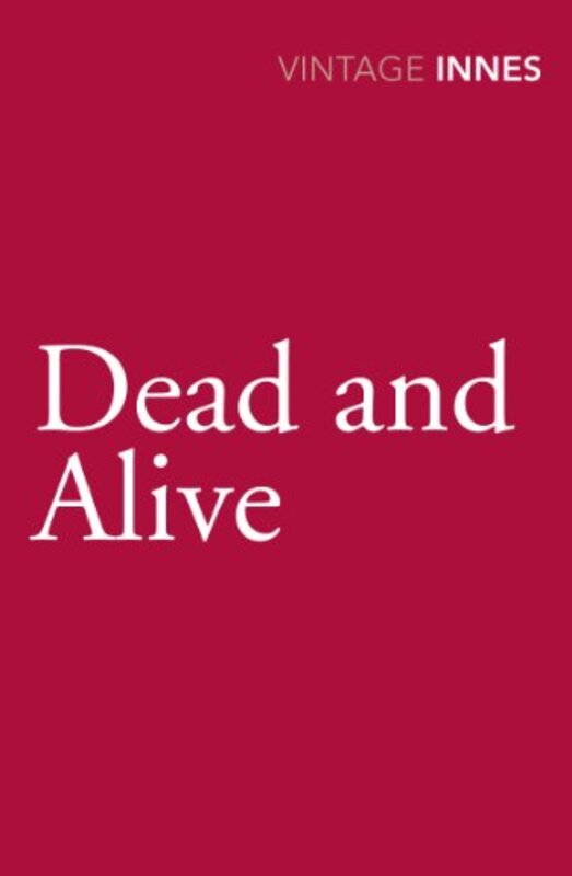 Book cover for "Dead and Alive" by Hammond Innes