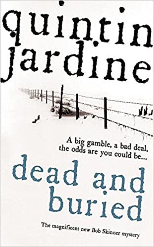 Book cover for "Dead and Buried" by Quintin Jardine