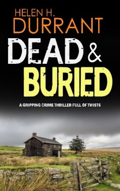 Book cover for "Dead & Buried" by Helen H Durrant