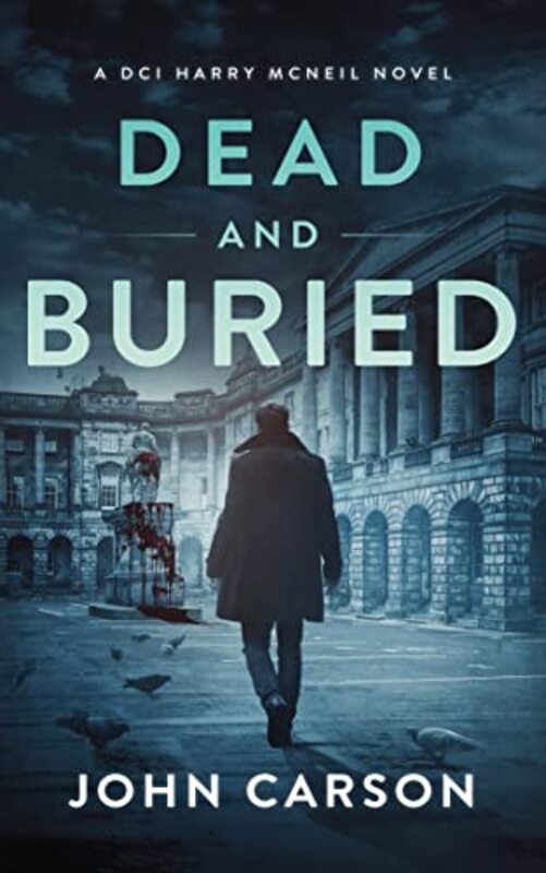 Book cover for "Dead and Buried" by John Carson
