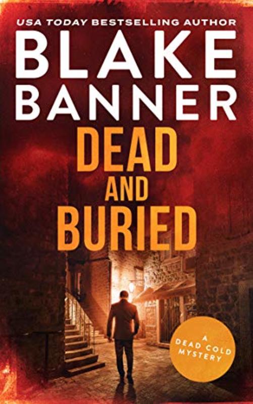 Book cover for "Dead and Buried" by Blake Banner