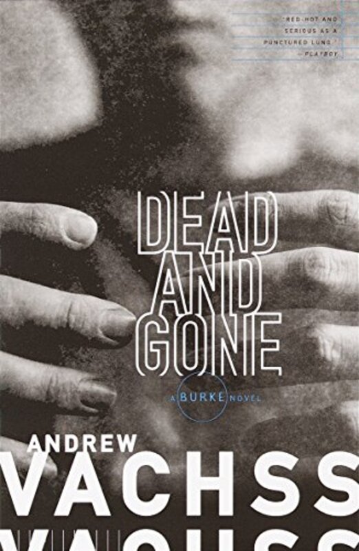 Book cover for "Dead and Gone" by Andrew Vachss