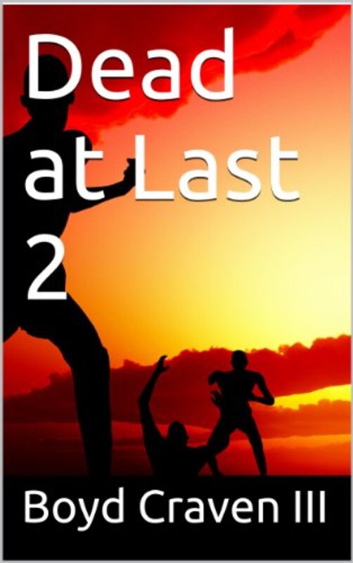 Book cover for "Dead at Last 2" by Boyd Craven