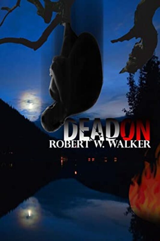 Book cover for "Dead on" by Robert W Walker
