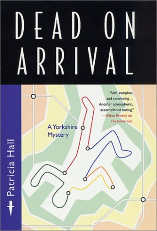 Book cover for "Dead on Arrival" by Patricia Hall