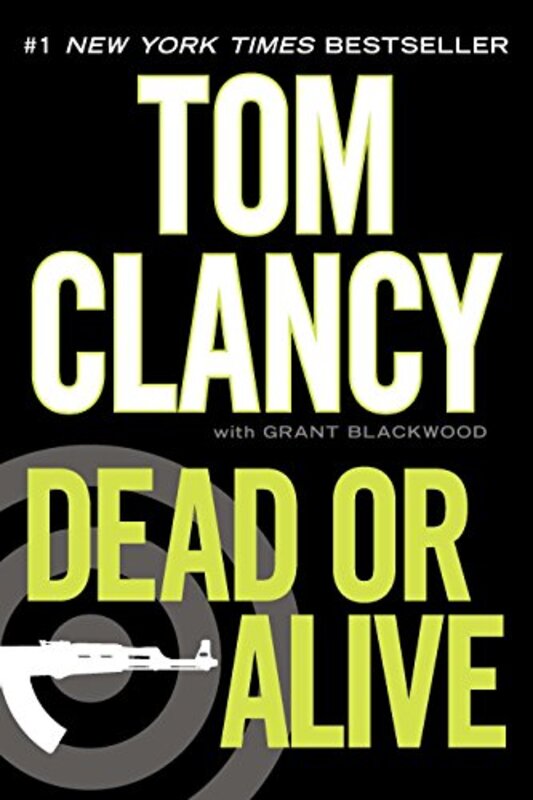 Book cover for "Dead or Alive" by Tom Clancy
