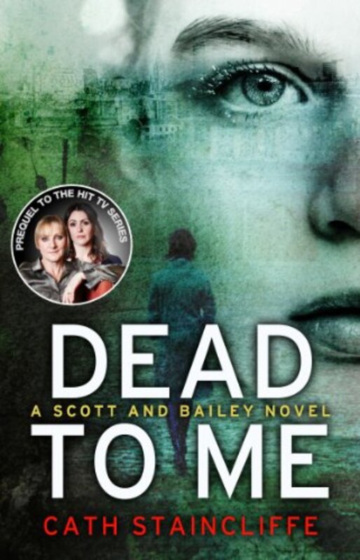 Book cover for "Dead to Me" by Cath Staincliffe