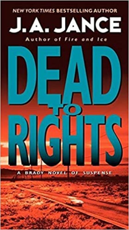 Book cover for "Dead to Rights" by J. A. Jance