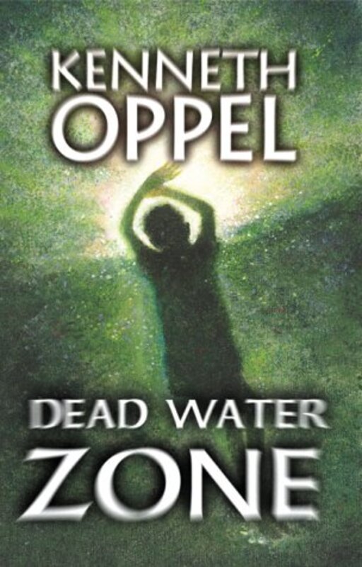 Book cover for "Dead water zone" by Kenneth Oppel
