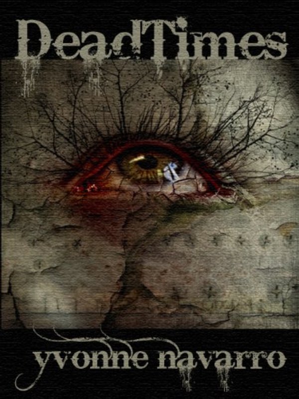 Book cover for "DeadTimes" by Yvonne Navarro