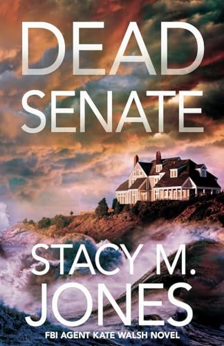 Book cover for "Dead Senate" by Stacy M Jones