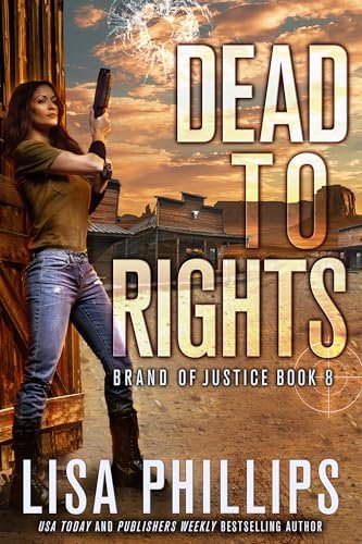 Book cover for "Dead to Rights" by Lisa Phillips