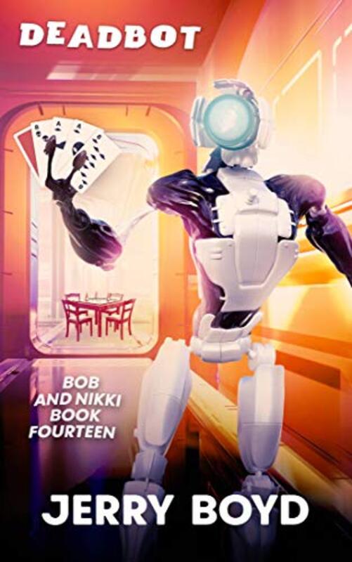 Book cover for "Deadbot" by Jerry Boyd