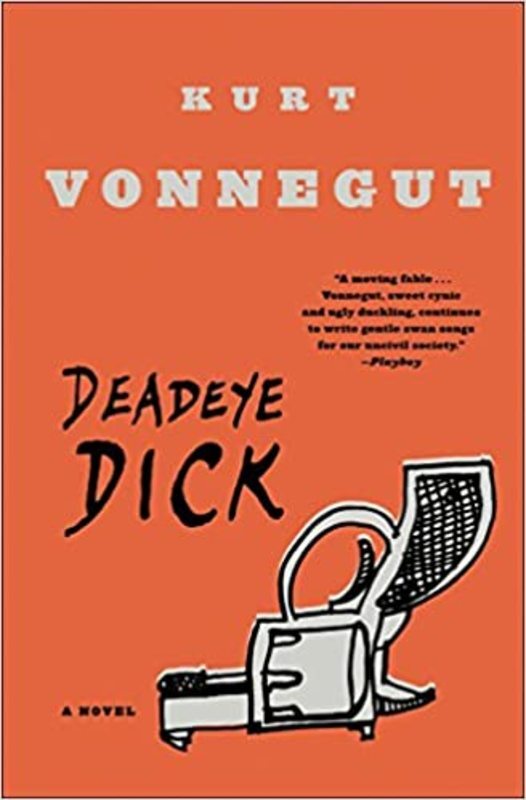 Book cover for "Deadeye Dick" by Kurt Vonnegut