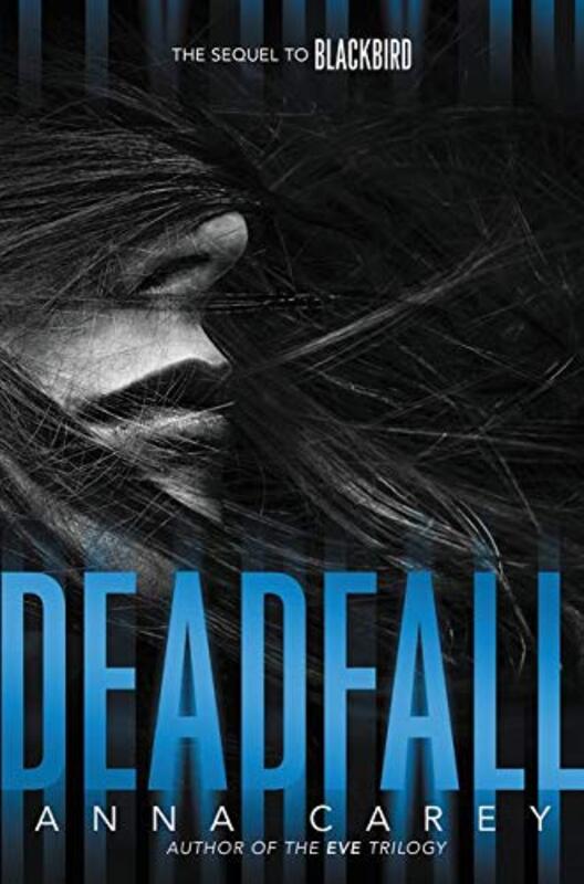 Book cover for "Deadfall" by Anna Carey