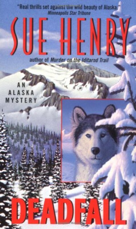 Book cover for "Deadfall" by Sue Henry