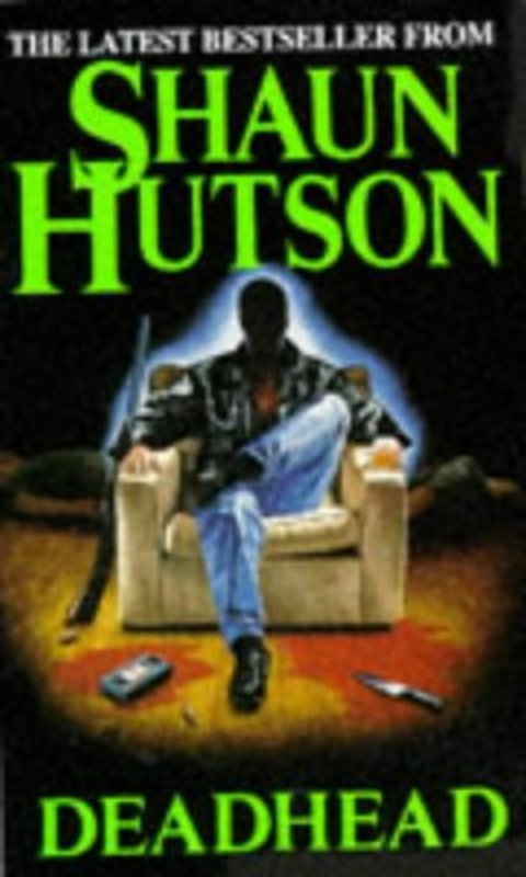 Book cover for "Deadhead" by Shaun Hutson