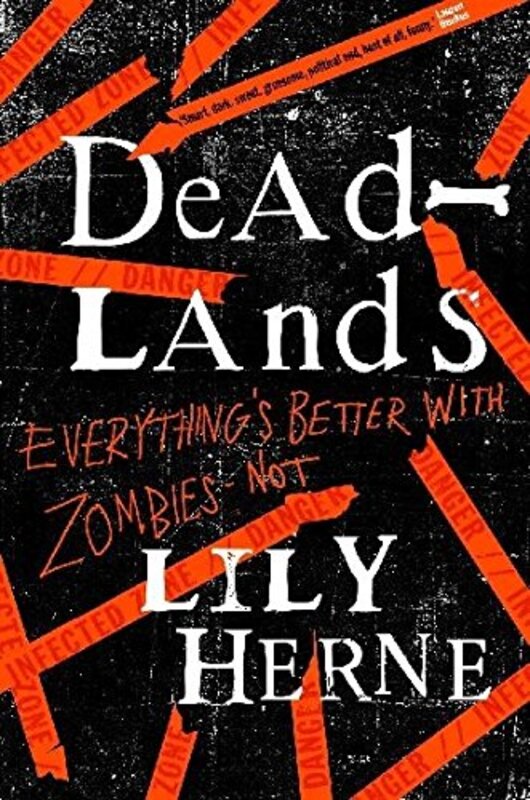Book cover for "Deadlands" by Sarah Lotz